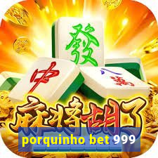 porquinho bet 999